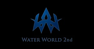 WATER WORLD -2nd-